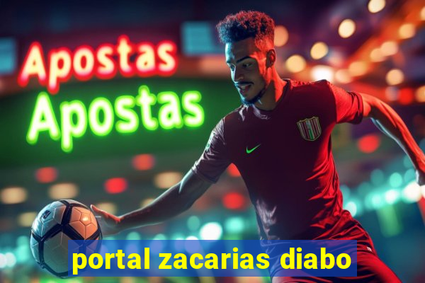 portal zacarias diabo